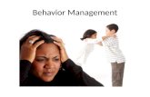 Behavior Management. Learning Theory Behavior Modification Behavior Management.