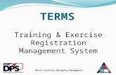 North Carolina Emergency Management Training & Exercise Registration Management System TERMS.