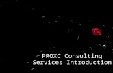 PROXC Consulting Services Introduction. PROXC Consulting is recognized as one of the trusted advisors to many business leaders, governments, and institutions.