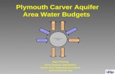 Plymouth Carver Aquifer Area Water Budgets Nigel Pickering Senior Engineer and Modeler Charles River Watershed Association .