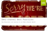 Omni-channel Best Practices How Retailers can Survive in an Omni-Channel World Jorij Abraham.