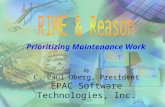 Prioritizing Maintenance Work By C. Paul Oberg, President EPAC Software Technologies, Inc.