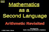 Mathematics as a Second Language Mathematics as a Second Language Mathematics as a Second Language Developed by Herb I. Gross and Richard A. Medeiros ©