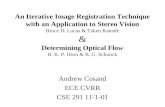 An Iterative Image Registration Technique with an Application to Stereo Vision Bruce D. Lucas & Takeo Kanade & Determining Optical Flow B. K. P. Horn &