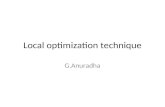 Local optimization technique G.Anuradha. Introduction The evaluation function defines a quality measure score landscape/response surface/fitness landscape.