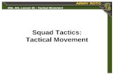 MSL 301, Lesson 5b : Tactical Movement Squad Tactics: Tactical Movement.