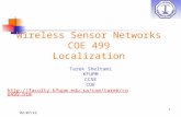 6/3/2014 Wireless Sensor Networks COE 499 Localization Tarek Sheltami KFUPM CCSE COE  1.