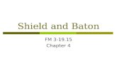 Shield and Baton FM 3-19.15 Chapter 4. Riot Shield Positions.