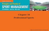 Chapter 10 Professional Sports. Introduction Professional sports are events and exhibitions where athletes compete individually or on teams and perform.
