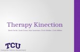 Therapy Kinection Computer Science Department Davis Farish, Scott Grace, Kyle Sarantsev, Chris Walton, Chris Witter.