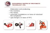 Elaboration and producing: Elaboration and producing: fire monitors; fire monitors; fire robots; fire robots; automatic installations on base of robotized.