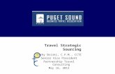 Travel Strategic Sourcing Kathy Briski, C.P.M., CCTE Senior Vice President Partnership Travel Consulting May 16, 2012.