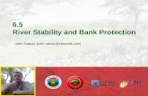 6.5 River Stability and Bank Protection John Ratsey [john.ratsey@ntlworld.com]