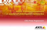 AXIS Communications - a world of intelligent networks CEO Peter Ragnarsson.
