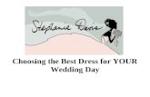 Choosing the Best Dress for YOUR Wedding Day. Personal Style What do you feel most beautiful in? Jeans and t-shirt?