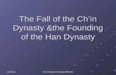 2014/6/3 Prof. Frederick Hok-ming CHEUNG The Fall of the Chin Dynasty &the Founding of the Han Dynasty.