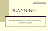 PLANNING Association of Business Administrators October 17, 2005.