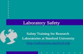 Laboratory Safety Safety Training for Research Laboratories at Stanford University .