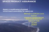 1 SPACE PRODUCT ASSURANCE esa Repair & modification course based on: EUROPEAN COOPERATION FOR SPACE STANDARDIZATION ECSS-Q-ST-70-28C July 2008 20120515.