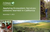 Photo credits, Erika Nortemann, Ellen Morris Bishop and Mark Godfrey Applying Ecosystem Services: Lessons learned in California November 7, 2011.