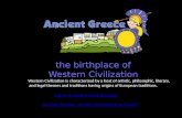* The Western Civilization is characterized by a host of artistic, philosophic, literary, and legal themes and traditions having origins of European traditions.