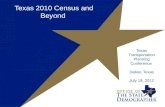 Texas 2010 Census and Beyond Texas Transportation Planning Conference Dallas, Texas July 19, 2012.
