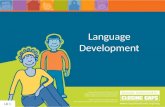 Language Development Changing the Way We Do Business in the Village through Parent/Family Empowerment Raising Achievement & Closing Gaps Section PUBLIC.