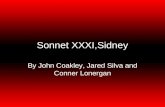 Sonnet XXXI,Sidney By John Coakley, Jared Silva and Conner Lonergan.