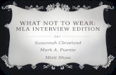 WHAT NOT TO WEAR: MLA INTERVIEW EDITION Susannah Cleveland Mark A. Puente Misti Shaw.