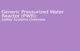 Generic Pressurized Water Reactor (PWR): Safety Systems Overview.