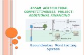 ASSAM AGRICULTURAL COMPETITIVENESS PROJECT- A DDITIONAL F INANCING Groundwater Monitoring System 1.
