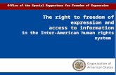 The right to freedom of expression and access to information in the Inter-American human rights system Office of the Special Rapporteur for Freedom of.