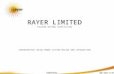 RAYER LIMITED FOCUSED BEYOND EXPECTATION CONCENTRATED SOLAR POWER SYSTEM DESIGN AND INTEGRATION  Proprietary Information.
