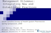 Management Dilemmas: Integrating New and Established Practices South Carolina Society of Health System Pharmacists Spring Symposium, 2008 Joel Melroy,
