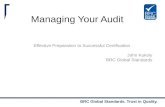 BRC Global Standards. Trust in Quality. Managing Your Audit Effective Preparation to Successful Certification John Kukoly BRC Global Standards.