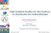 High Gradient Studies for the Cyclinac, an Accelerator for Hadrontherapy Silvia Verdú-Andrés silvia.verdu.andres@cern.ch PARTNER ESR TERA (Italy) – IFIC.