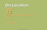 On Location Grade 12 Unit 3 On Location GRADE12 Classroom Support Guide Unit 3 Eli Ghazel.