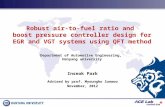 Robust air-to-fuel ratio and boost pressure controller design for EGR and VGT systems using QFT method Inseok Park Advised by prof. Myoungho Sunwoo November,