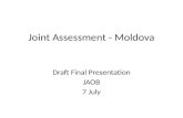 Joint Assessment - Moldova Draft Final Presentation JAOB 7 July.