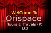 WelCome To Orispace Tours & Travels (P) Ltd. Orispace Tours & Travels (P) Ltd. Mr. Badri Narayan Das (9439489335) Mr. Subrat Kumar Mallick (9438652408)