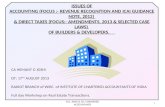 ISSUES OF ACCOUNTING (FOCUS :- REVENUE RECOGNITION AND ICAI GUIDANCE NOTE, 2012) & DIRECT TAXES (FOCUS:- AMENDMENTS, 2013 & SELECTED CASE LAWS) OF BUILDERS.