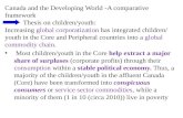 Canada and the Developing World -A comparative framework Thesis on children/youth: Increasing global corporatization has integrated children/ youth in.