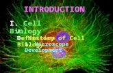 1. 1. Microscope Development A. Definition B. History of Cell Biology INTRODUCTION I. Cell Cell Biology.