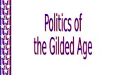 The Gilded Age The Gilded Age also known as the Golden Age But was it really Golden??? What would cause it to NOT be Golden? Corruption… political scandal…