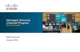 © 2009 Cisco Systems, Inc. All rights reserved.Cisco Confidential 1 Managed Services Channel Program Next Generation WW Channels August 2010.