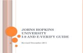 J OHNS H OPKINS U NIVERSITY I-9 AND E- VERIFY GUIDE Revised December 2011.