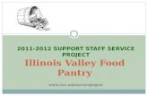 2011-2012 SUPPORT STAFF SERVICE PROJECT Illinois Valley Food Pantry .