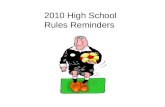 2010 High School Rules Reminders. Injuries Avoid player contact. Make sure to check player, ask for trainer if needed. Do not IGNORE even if you think.