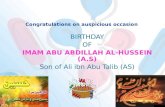 Congratulations on auspicious occasion BIRTHDAY OF IMAM ABU ABDILLAH AL-HUSSEIN (A.S) Son of Ali ibn Abu Talib (AS)