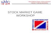 Stock Market Game of Pennsylvania Advisor Training Workshop STOCK MARKET GAME WORKSHOP.